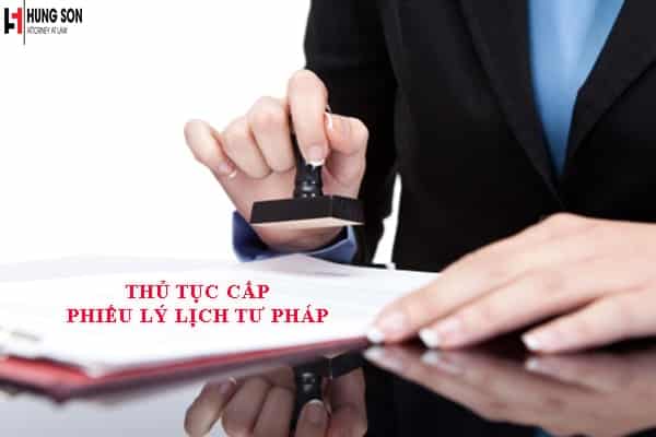 thủ tục cấp phiếu lý lịch tư pháp