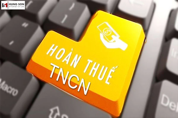 Hướng dẫn thủ tục hoàn thuế TNCN cho người nước ngoài